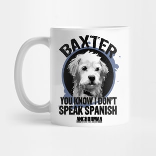 Anchorman Baxter You Know I Don't Speak Spanish Portrait Mug